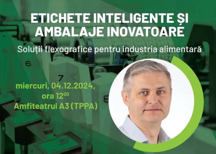 Etichete inteligente și ambalaje inovatoare: Soluții flexografice pentru industria alimentară, la USV Iași